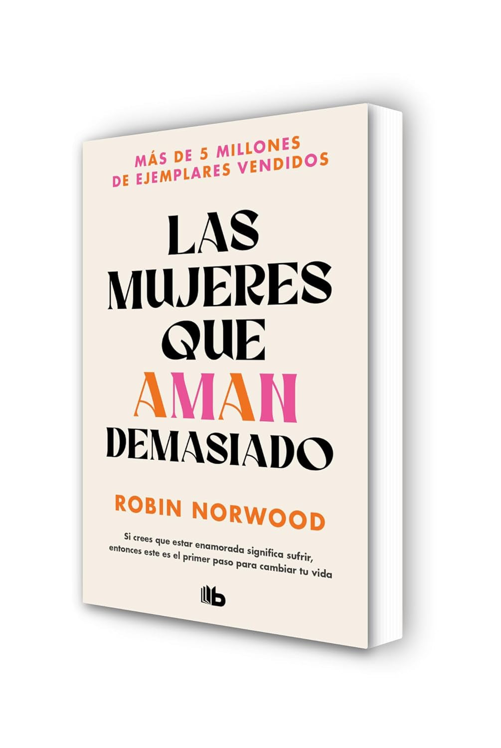 Pack Las Mujeres Que Aman Demasiado / Women Who Love Too Much. Pack (Spanish Edition)