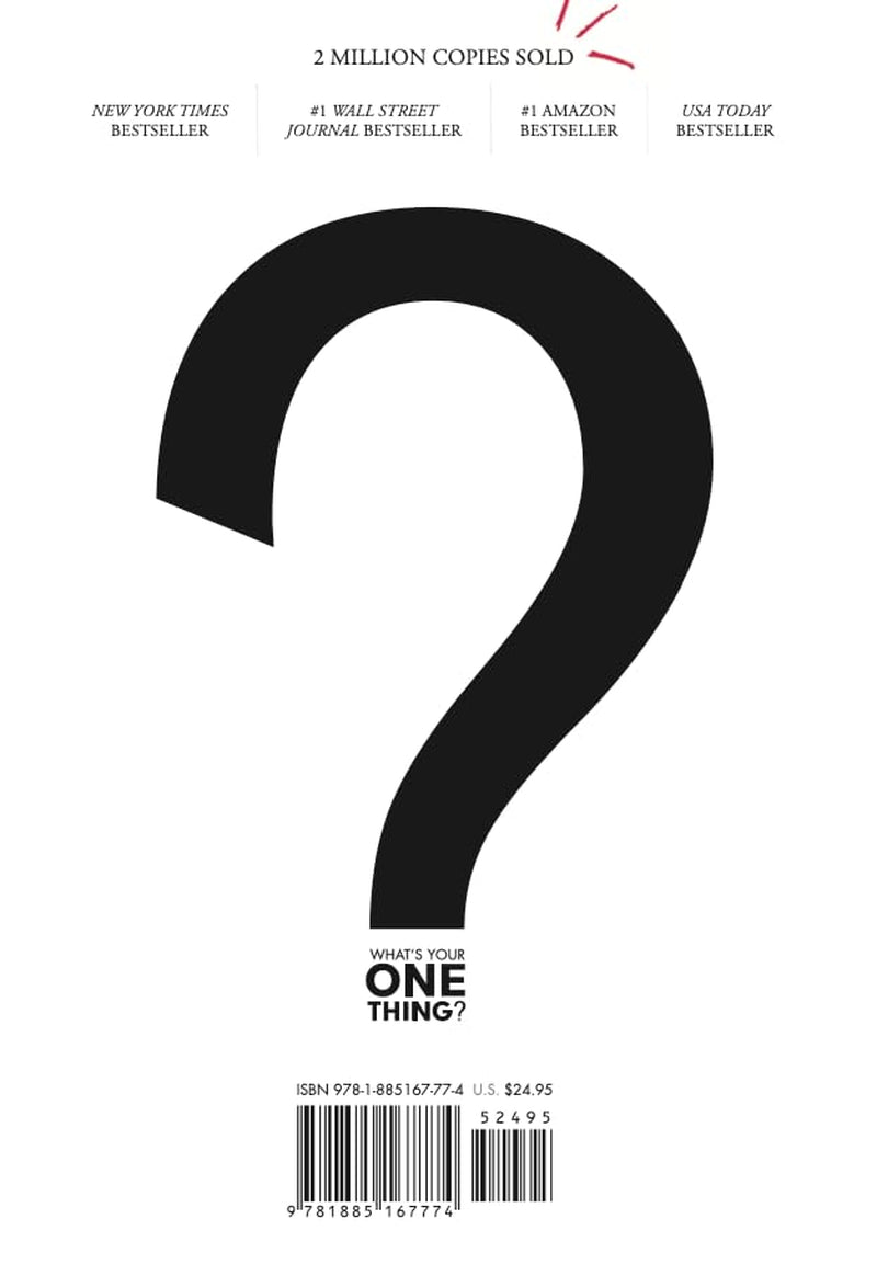 The ONE Thing: the Surprisingly Simple Truth about Extraordinary Results