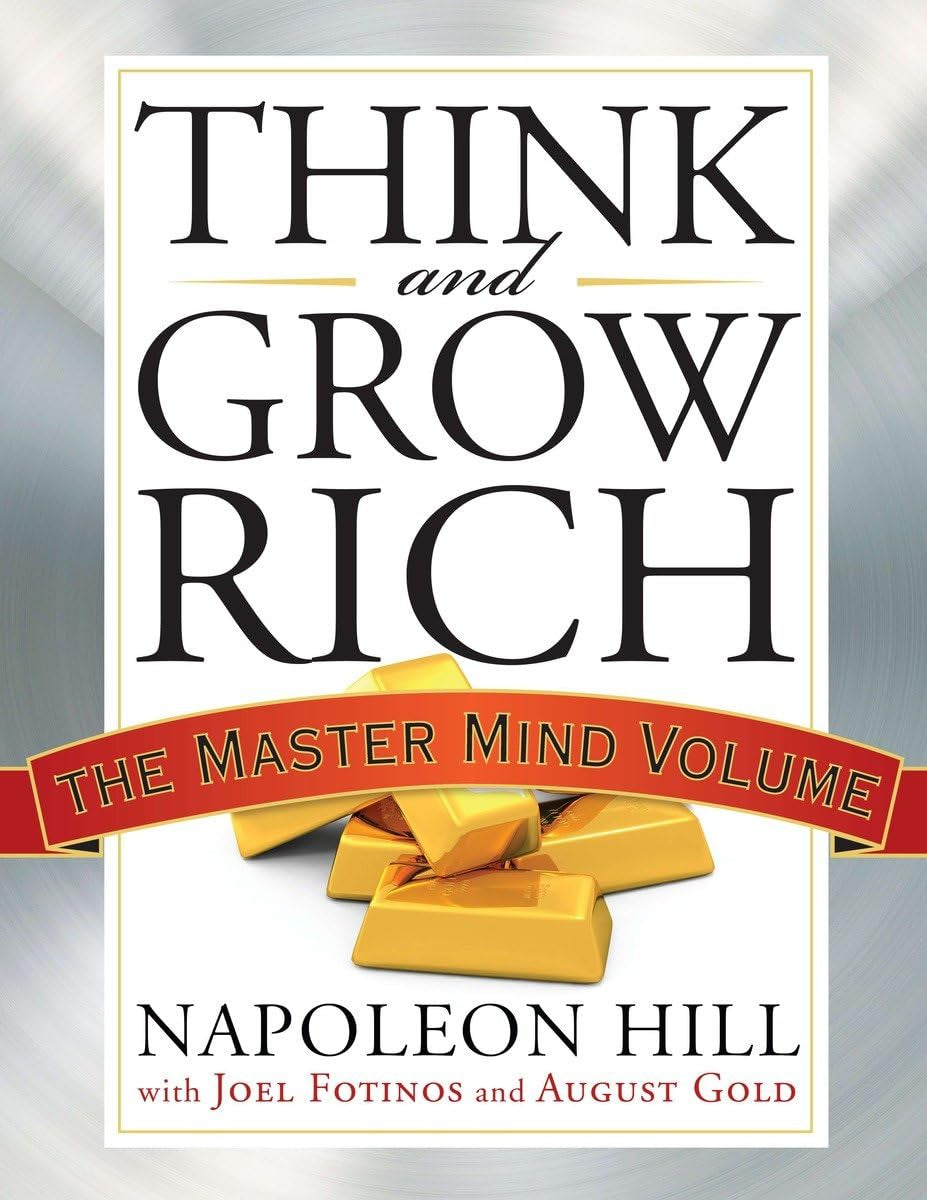 Think and Grow Rich: the Master Mind Volume (Think and Grow Rich Series)
