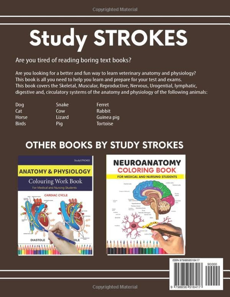 Veterinary Anatomy and Physiology Coloring Work Book: Easy and Effective Self Assessment, Test Prep and Revisions Study Guide for Vet Medicine and Nursing Students