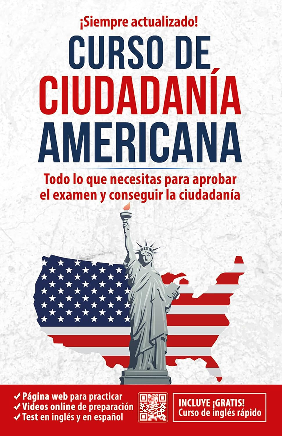 Ciudadanía Americana: Todo Lo Que Necesitas Para Aprobar El Examen Y Conseguir La Ciudadanía / US Citizenship Course (Inglés En 100 Días) (Spanish Edition)
