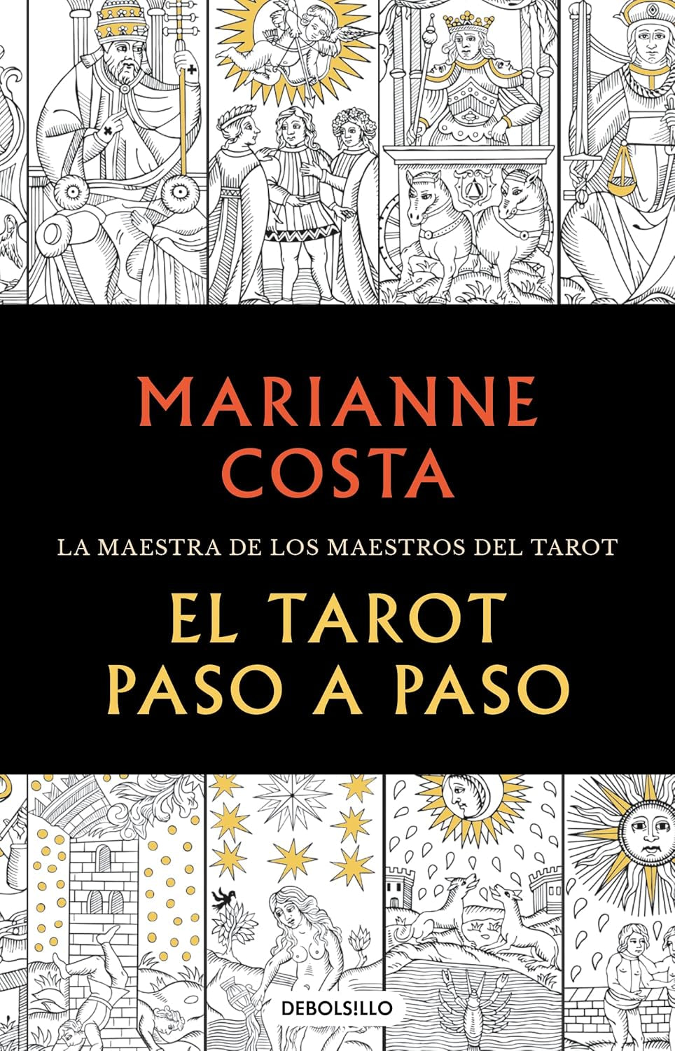 El Tarot Paso a Paso / the Tarot Step by Step. the Master of Tarot Teachers (Spanish Edition)