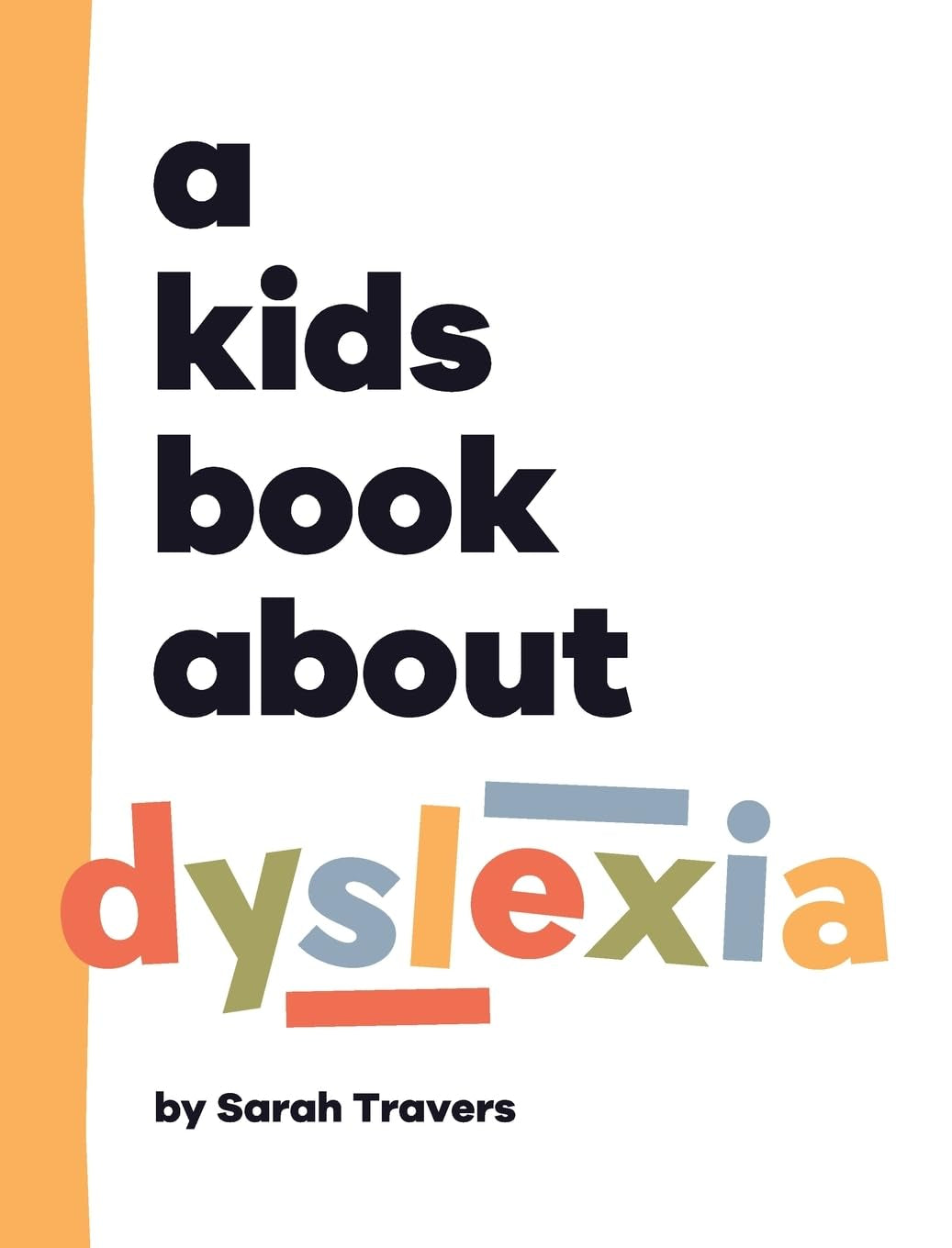 A Kids Book about Dyslexia
