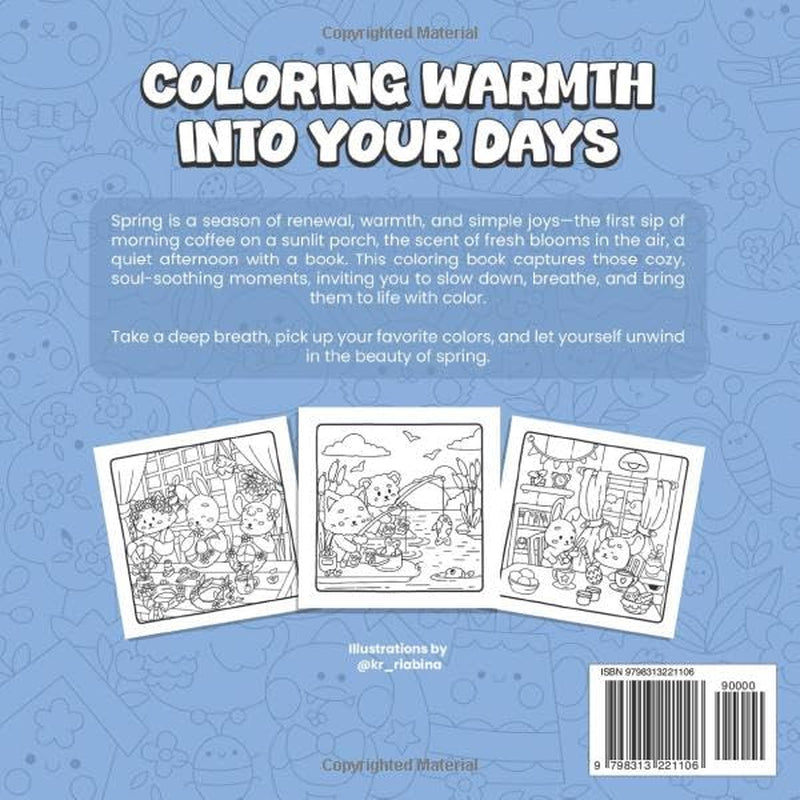 Spring Days: Cute and Cozy Coloring Book for Adults and Teens Featuring Flowers, Animals, Cozy Spaces & Everyday Moments for Relaxation