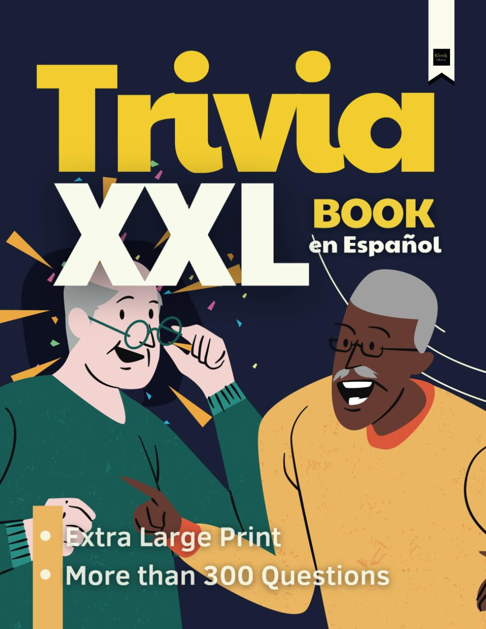 Trivia Book XXL En Español: Extra Large Print Books for Seniors. More than 300 Questions Perfect for Elderly with Dementia in Spanish. Ideal Gift for Spanish Grandparents (Spanish Edition)