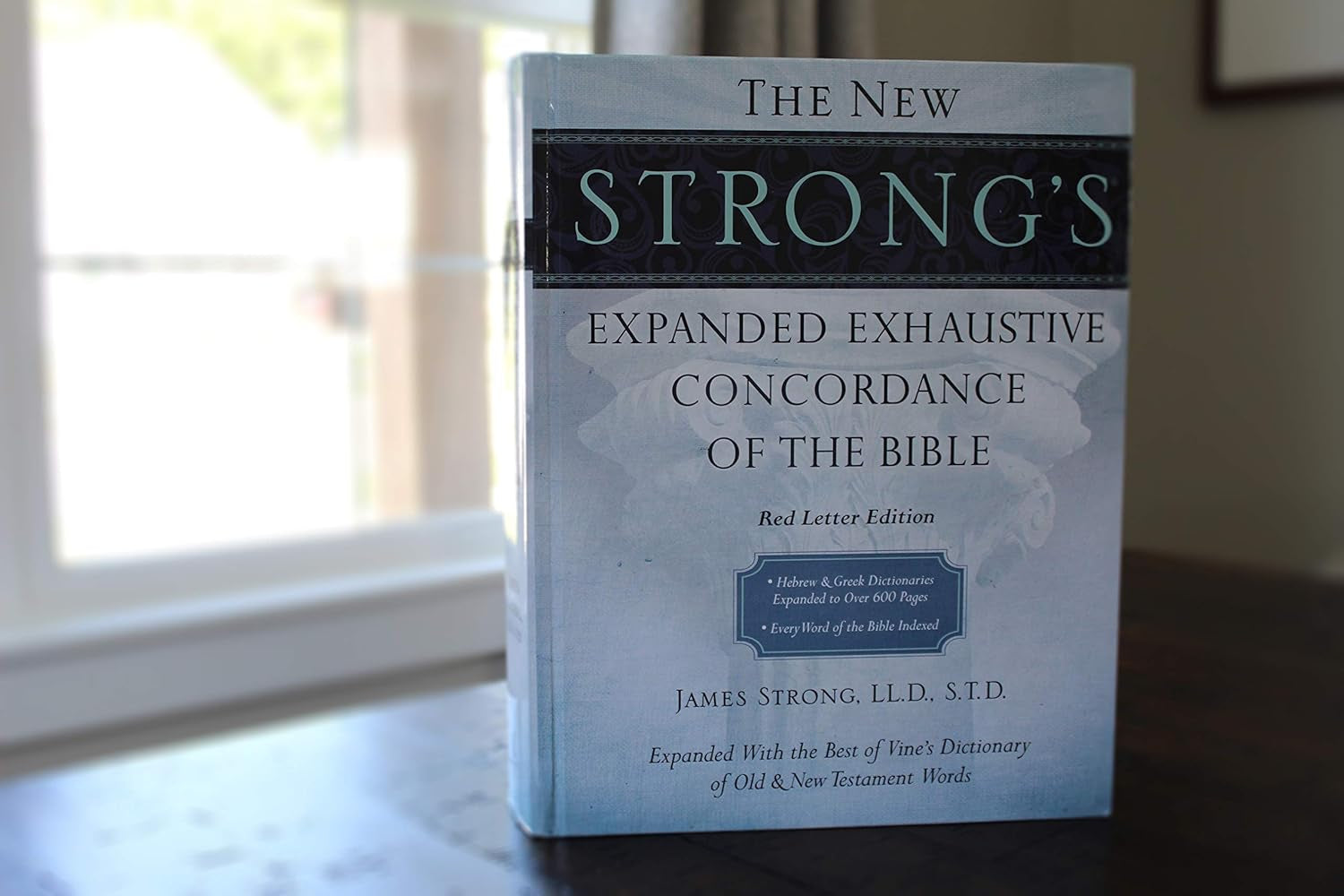 The New Strong'S Expanded Exhaustive Concordance of the Bible: Every Word of the Bible Indexed, Red Letter Edition