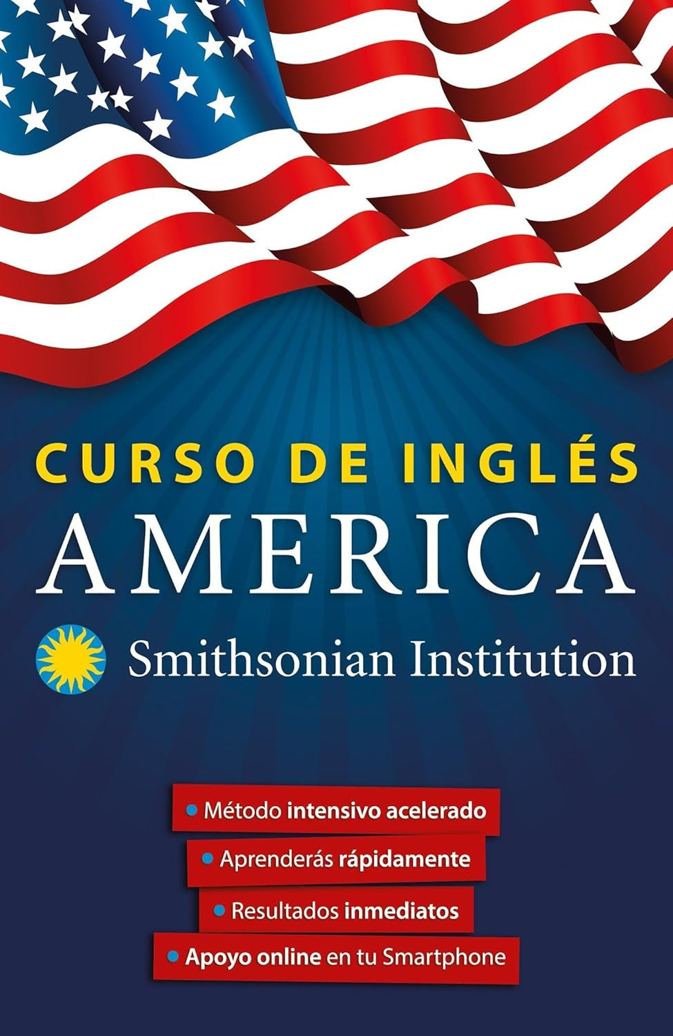 Curso De Inglés América. Smithsonian. Inglés En 100 Días / America English Course by Smithsonian (Spanish Edition)