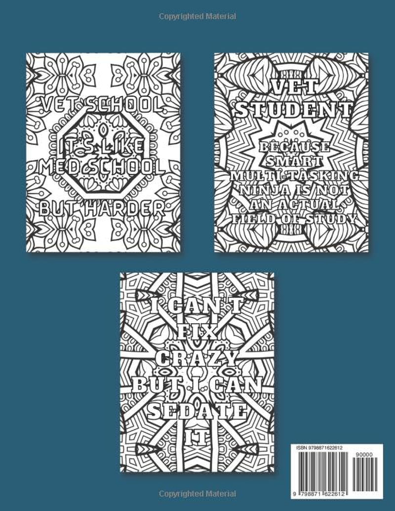 Vet Student Coloring Book: Funny and Inspirational Veterinary School Quotes for Pre-Vet Students and Future Veterinarians