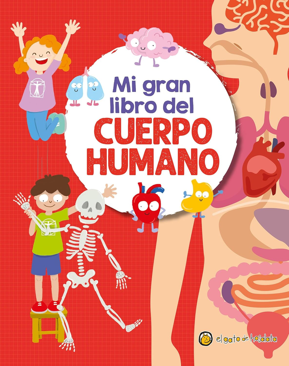 Mi Gran Libro Del Cuerpo Humano / My Great Book of the Human Body (Spanish Edition)