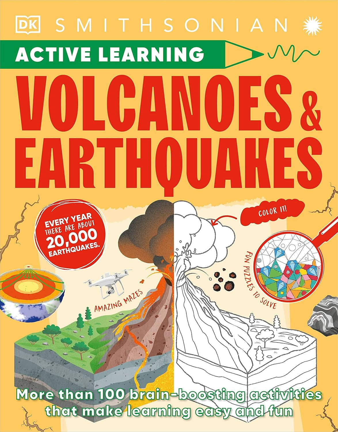 Volcanoes and Earthquakes: More than 100 Brain-Boosting Activities That Make Learning Easy and Fun (DK Active Learning)