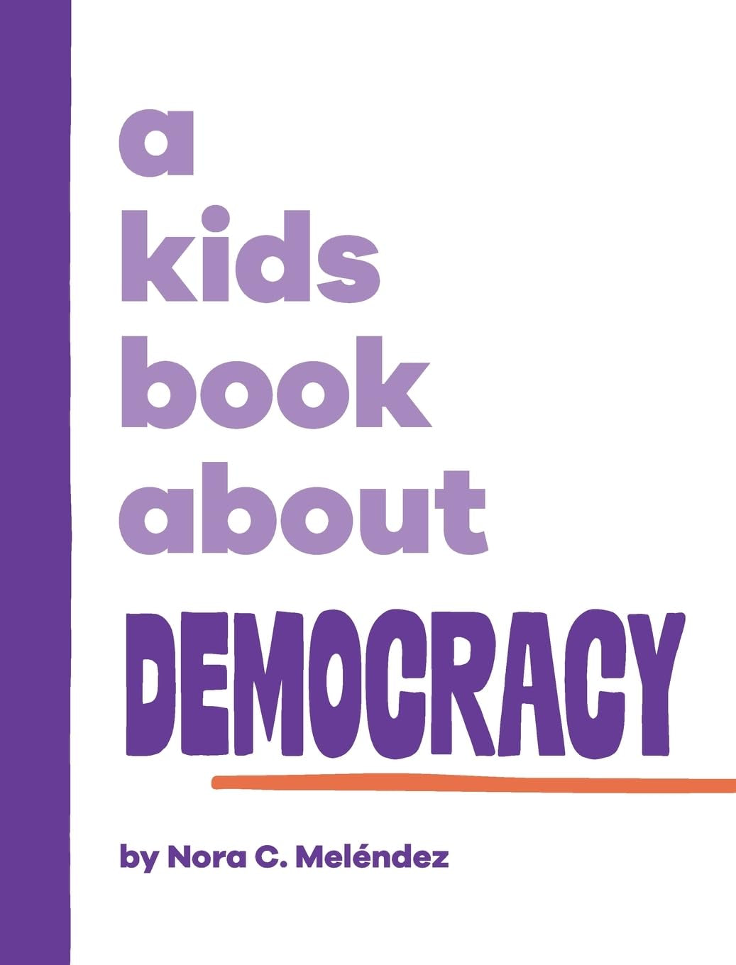 A Kids Book about Democracy