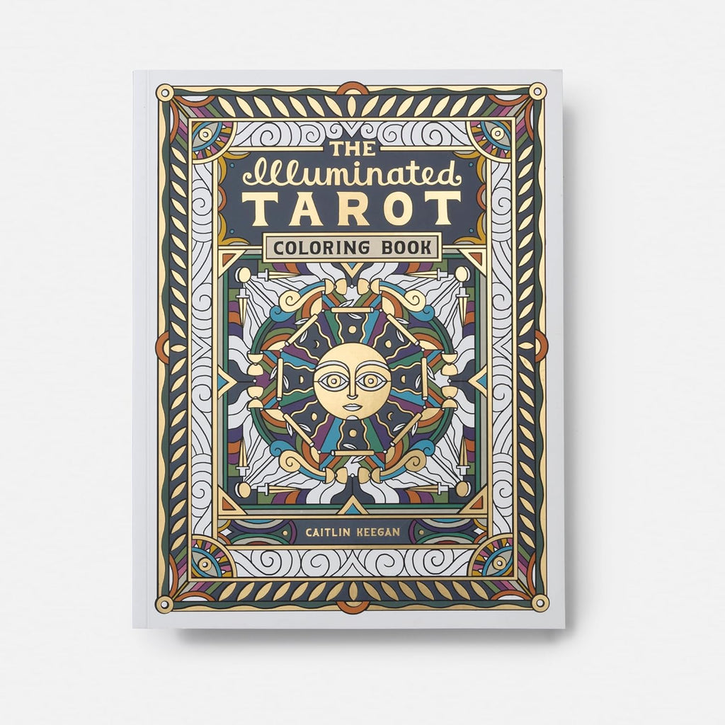 The Illuminated Tarot Coloring Book: Tarot Card Art Coloring Book