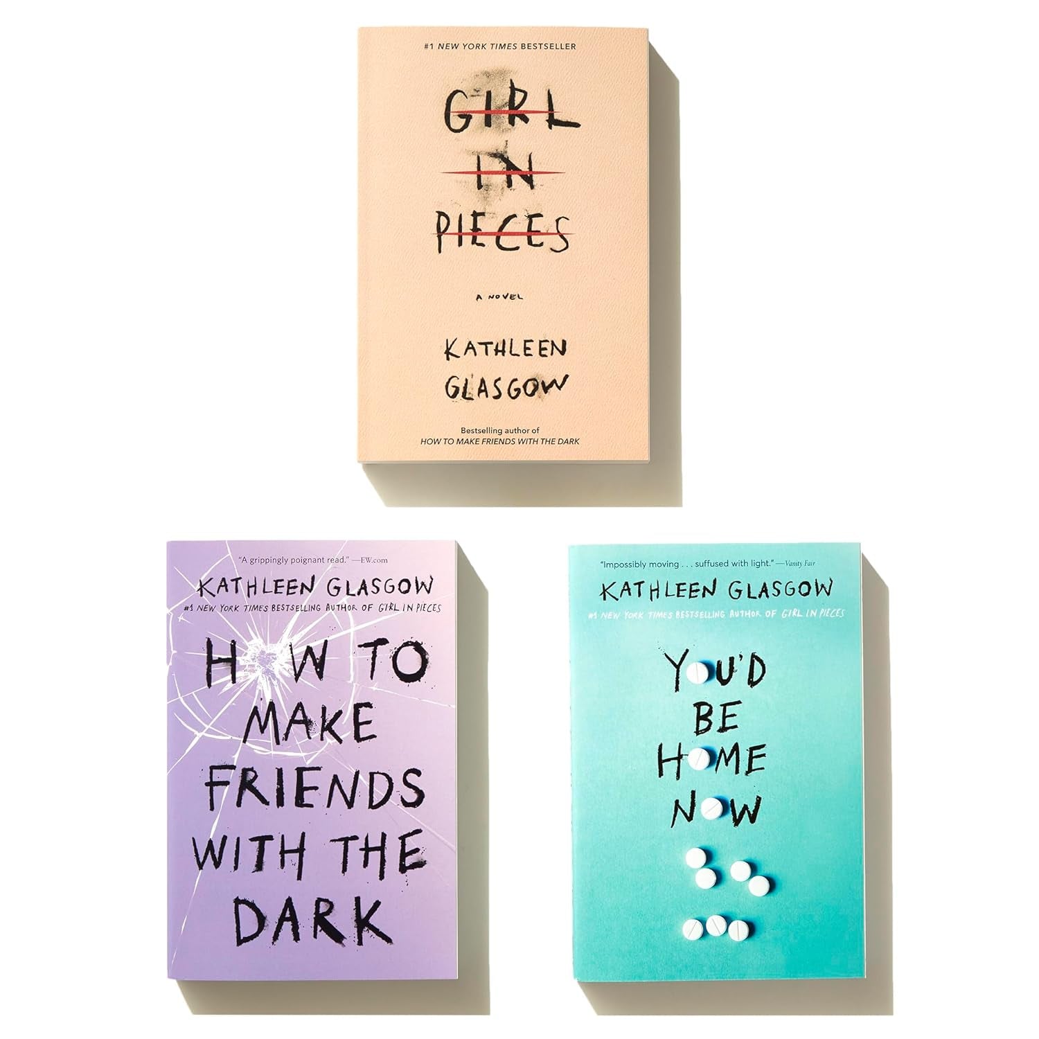 Kathleen Glasgow Three-Book Boxed Set: Girl in Pieces; How to Make Friends with the Dark; You'D Be Home Now