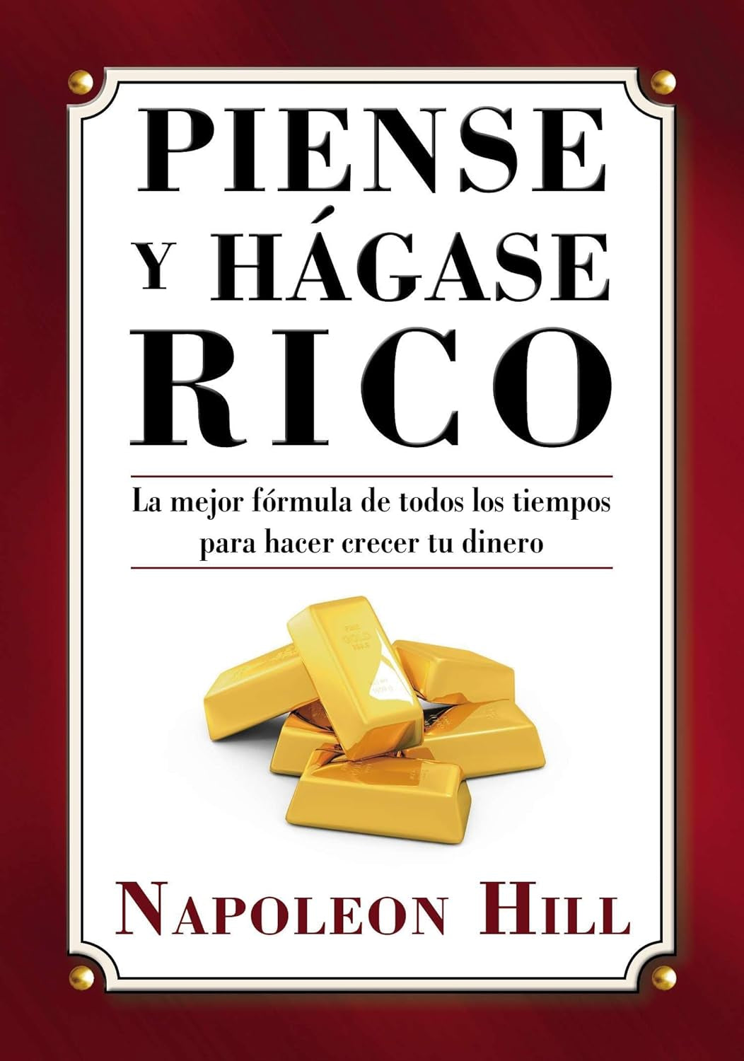 Piense Y Hágase Rico (Think and Grow Rich Series) (Spanish Edition)