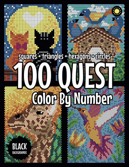 100 QUEST Color by Number: Squares + Triangles + Hexagons + Circles (BLACK Backgrounds): Color Quest Activity Book for Adults